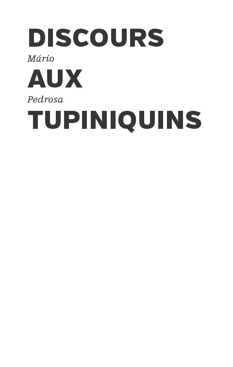Discours aux Tupiniquins – Mário Pedrosa