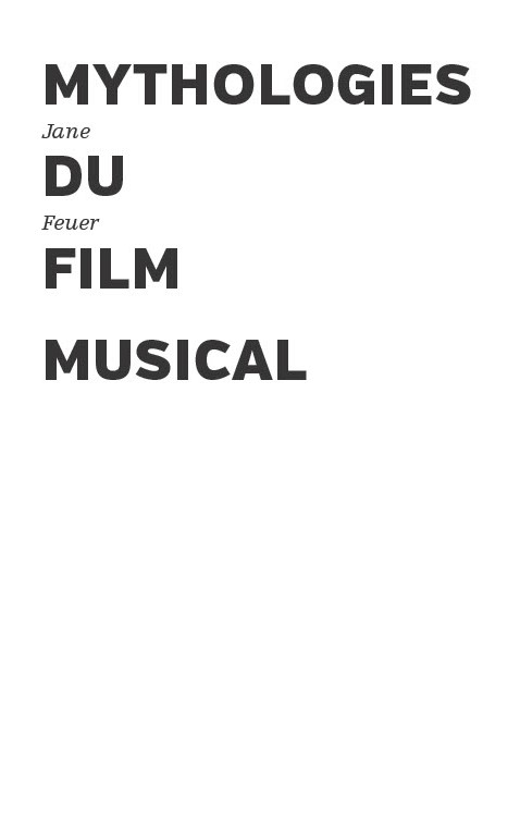 Mythologies du film musical – Jane Feuer