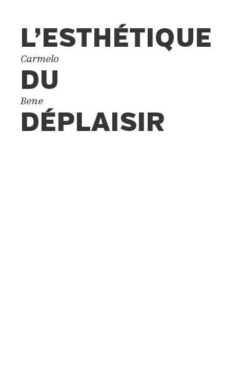 L’esthétique du déplaisir – Carmelo Bene