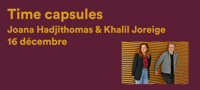 Chaire internationale – Joana Hadjithomas et Khalil Joreige