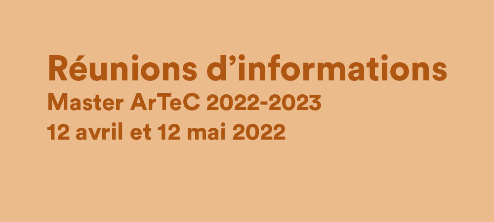 Réunions d’informations master ArTeC 2022-2023