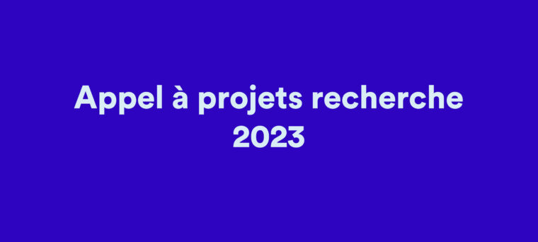Appel à projets recherche 2023