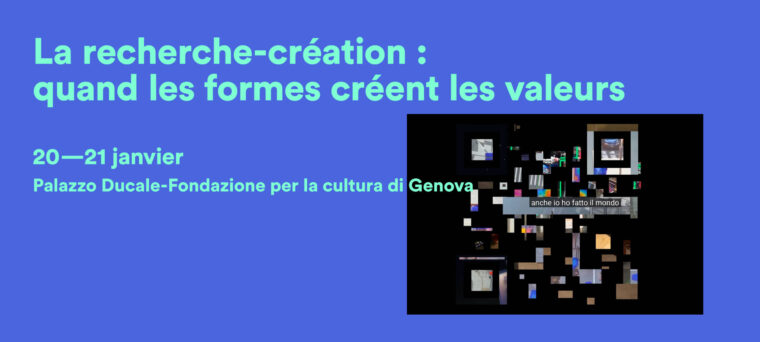 La recherche-création : quand les formes créent les valeurs