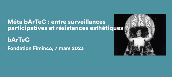 REPORT Méta-BArTeC : entre surveillances participatives et résistances esthétiques