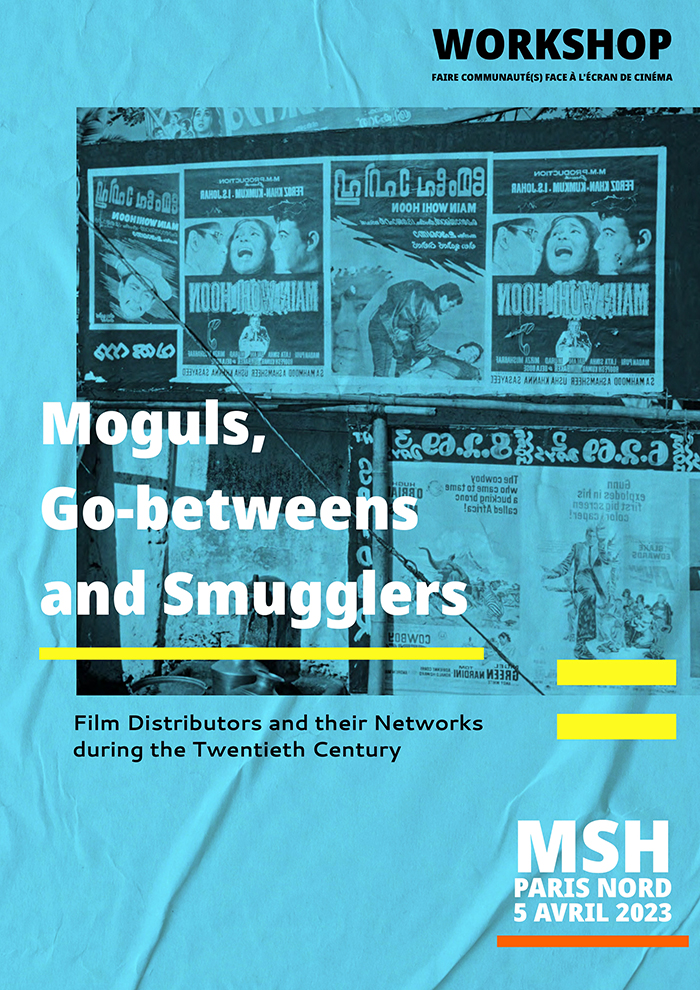 “Moguls, Go-betweens and Smugglers: Film Distributors and their Networks during the Twentieth Century”