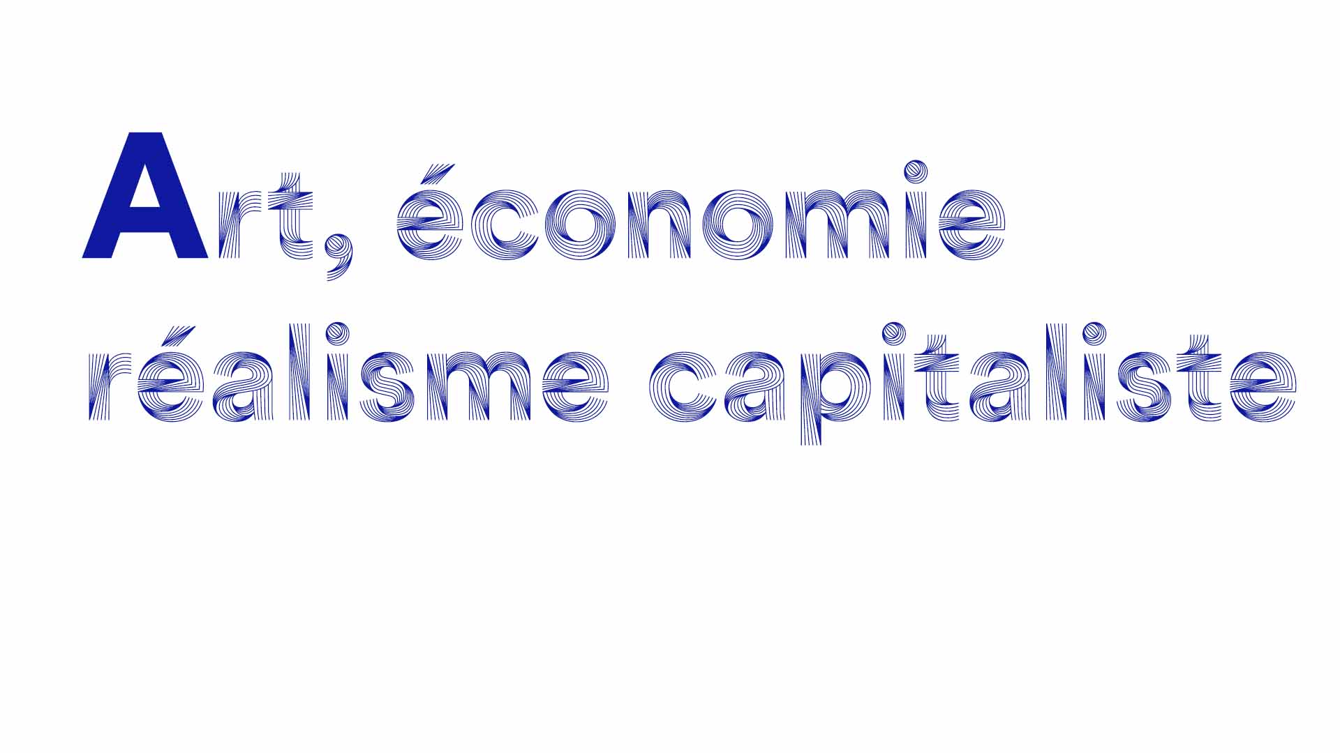 Art, économie et réalisme capitaliste – cycle de conférences EDAM