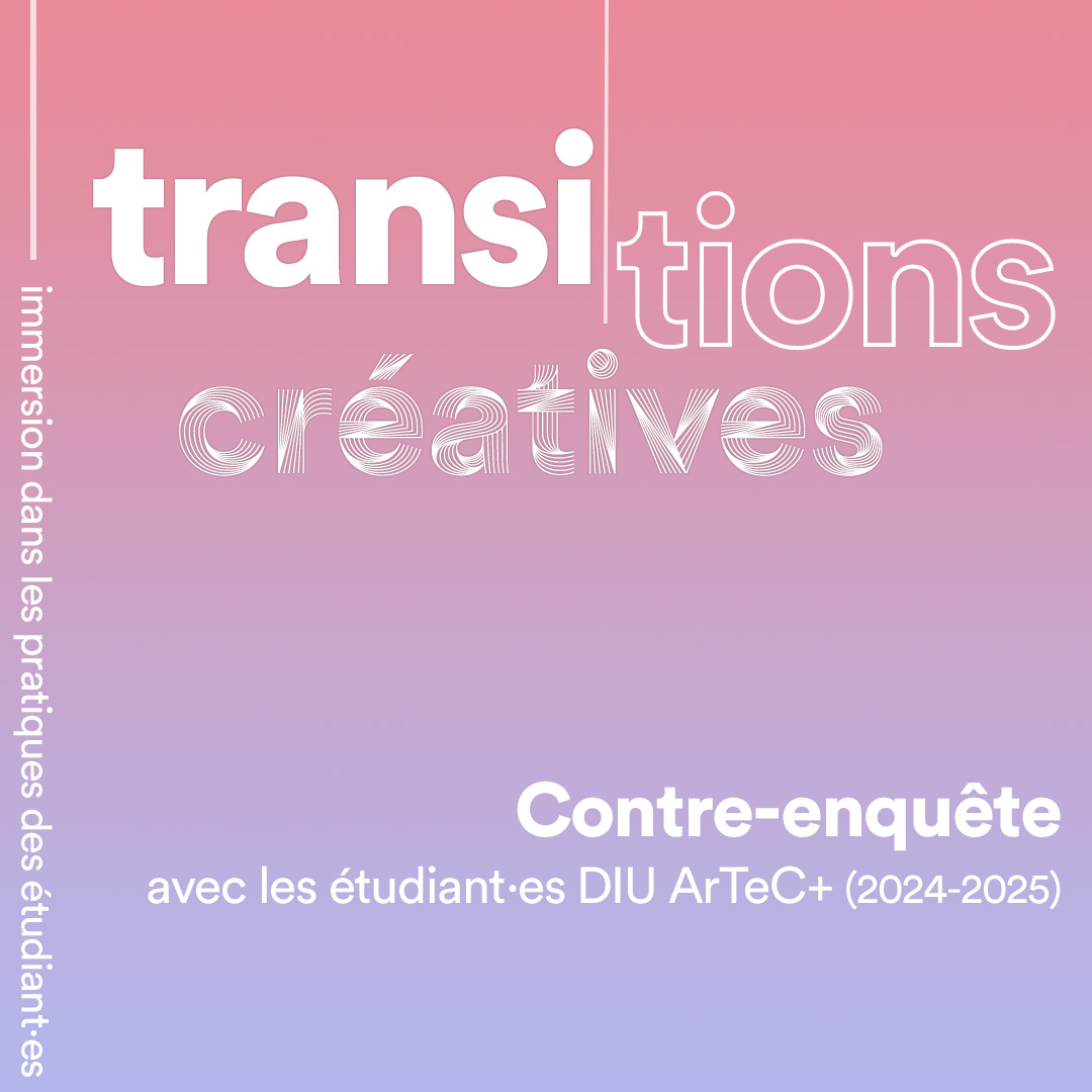 Contre-enquête avec les étudiant·es DIU ArTeC+