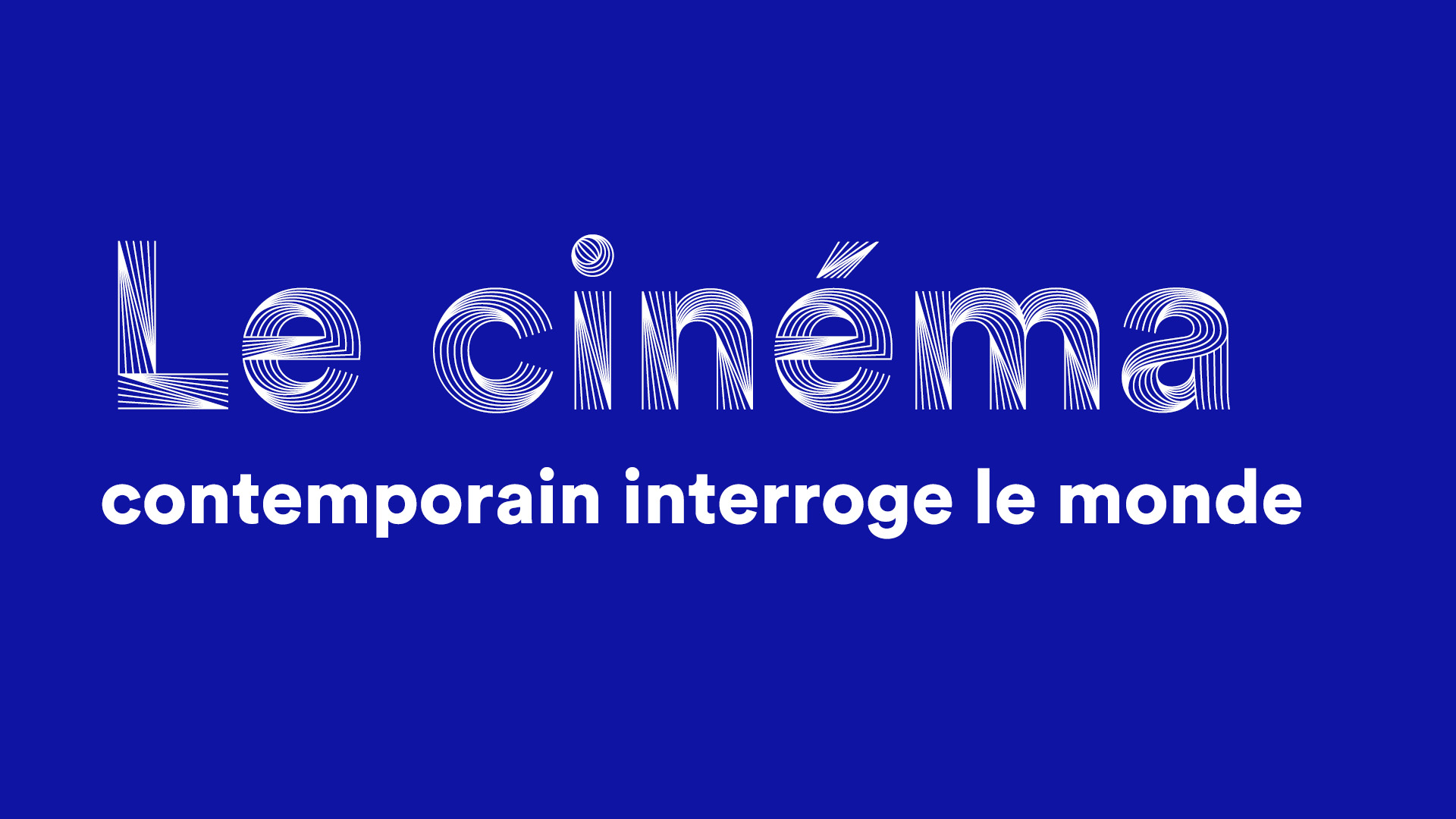 Jocelyn Robert – Le cinéma contemporain interroge le monde