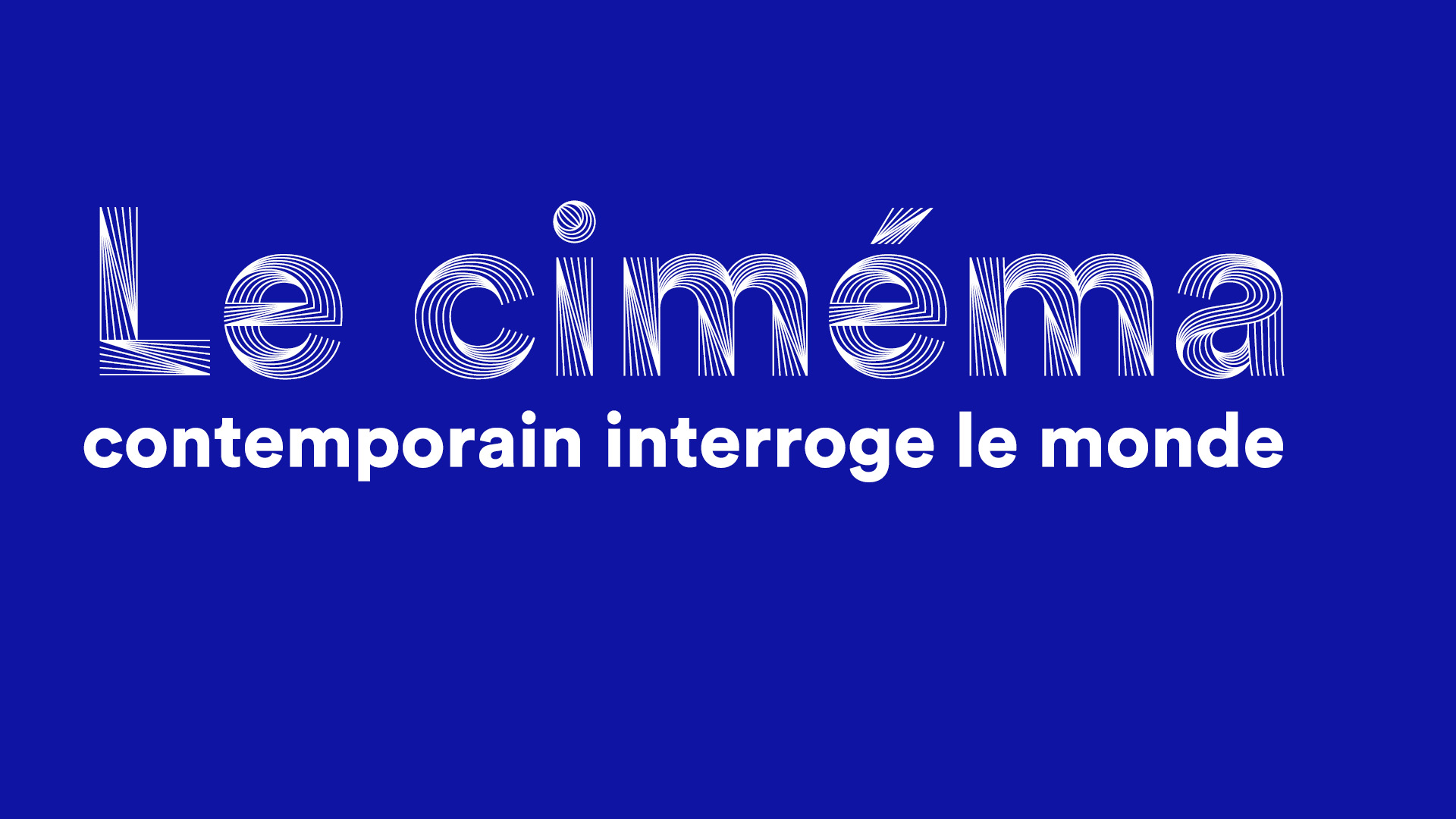 Jocelyn Robert – Le cinéma contemporain interroge le monde