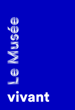 Le Musée vivant