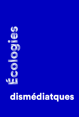 Écologies dismédiatiques du numérique : subjectivités, réflexivités et socialités à l’ère de l’IA